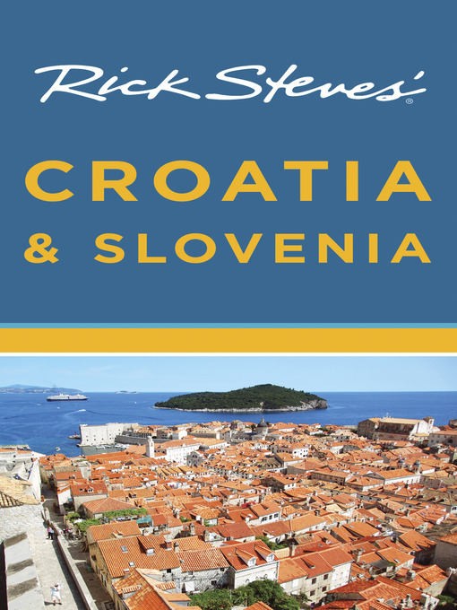 Title details for Rick Steves' Croatia and Slovenia by Rick Steves - Wait list